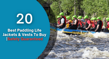 20 Best Paddling Life Jackets & Vests [Safety Guaranteed] - My Kayak Guide