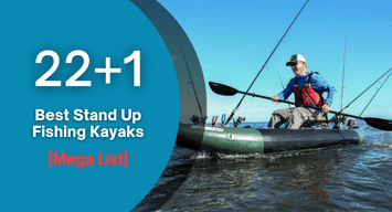 221 Best Stand Up Fishing Kayaks Mega List 